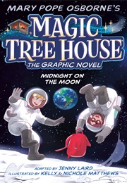 Midnight on the Moon: The Graphic Novel (Mary Pope Osborne, Jenny Laird)