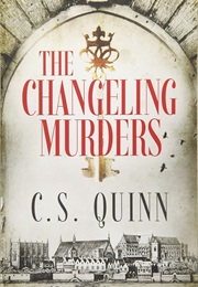 The Changeling Murders (C S Quinn)