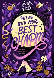 Hit Me With Your Best Charm (Lillie Vale)