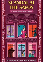 Scandal at the Savoy (Ron Base & Prudence Emery)