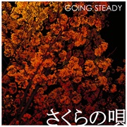 Going Steady - さくらの唄