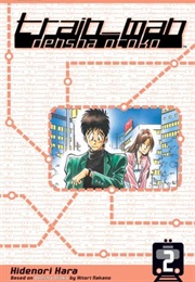 Train_Man: Densha Otoko Vol. 2 (Hidenori Hara, Hitori Nakano)