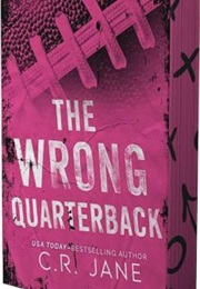 The Wrong Quarterback (C.R. Jane)
