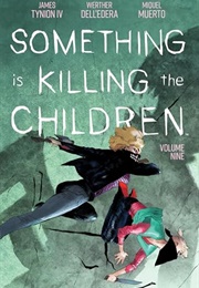 Something Is Killing the Children, Vol. 9 (James Tynion IV, Werther Dell'edera)