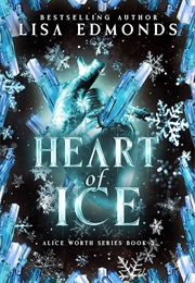 Heart of Ice (Lisa Edmonds)
