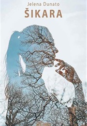 Šikara (Jelena Dunato)