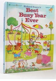 Richard Scarry's Best Busy Year Ever (Richard Scarry)
