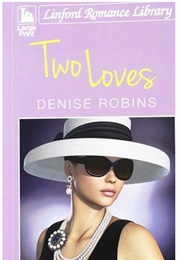 Two Loves (Denise Robins)