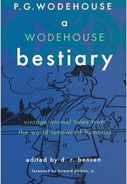 A Wodehouse Bestiary (P.G. Wodehouse)