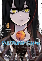 Mieruko-Chan Volume 6 (Tomoki Izumi)
