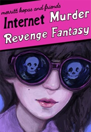 Internet Murder Revenge Fantasy