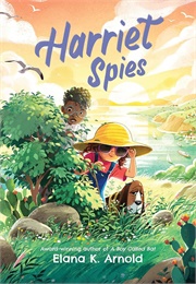 Harriet Spies (Elana K. Arnold)