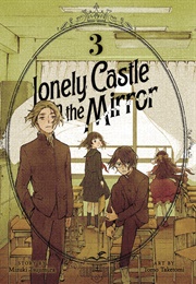 Lonely Castle in the Mirror, Vol. 3 (Mizuki Tsujimura & Tomo Taketomi)