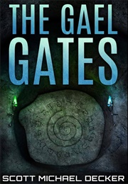 The Gael Gates (Scott Michael Decker)
