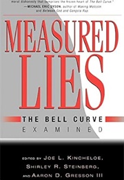 Measured Lies: The Bell Curve Examined (Kincheloe, Steinberg, & Gresson, Ed.)