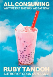 All Consuming (Ruby Tandoh)