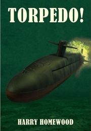 Torpedo! (Harry Homewood)