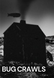Bug Crawls (2004)