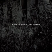 The Steeldrivers - The Steeldrivers