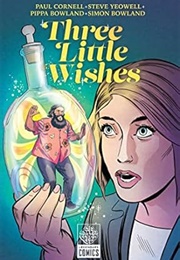 Three Little Wishes (Paul Cornell)