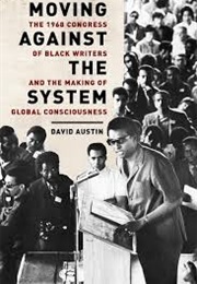Moving Against the System (David Austin)