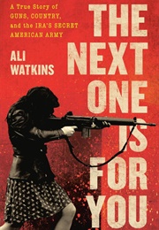The Next One Is for You (Ali Watkins)