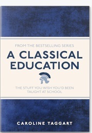 A Classical Education (Taggart, Caroline)