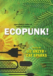 Ecopunk! (Liz Grzyb)