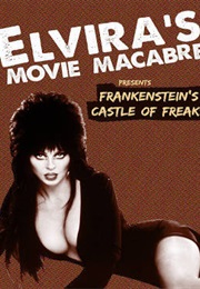 Elvira's Movie Macabre Frankenstein's Castle of Freaks (1984)