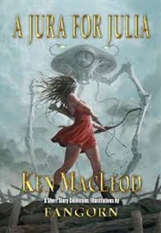 A Jura for Julia (Ken MacLeod)