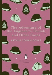The Adventure of the Engineer's Thumb and Other Cases (Doyle, Sir Arthur Conan)