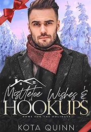 Mistletoe Wishes & Hookups (Kota Quinn)
