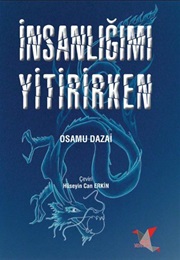Insanlığımı Yitirirken (Osamu Dazai)