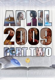 April 2009 Part Two (2023)