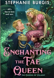 Enchanting the Fae Queen (Stephanie Burgis)