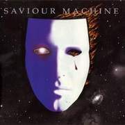 Saviour Machine I - Saviour Machine (1993)