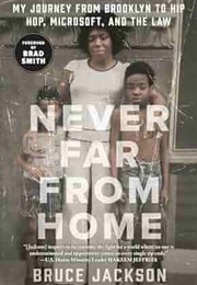 Never Far From Home (Bruce Jackson)