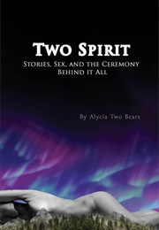 Two Spirit (Alycia Two Bears)
