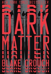 Dark Matter (Blake Crouch)