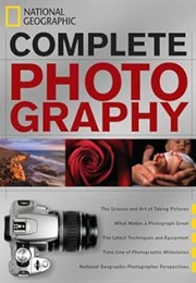 Complete Photography (National Geographic)
