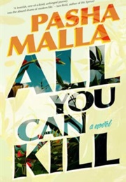 All You Can Kill (Pasha Malla)