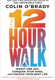 The 12-Hour Walk (Colin O'Brady)