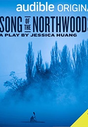 Song of the Northwoods (Jessica Huang)