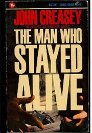 The Man Who Stayed Alive (John Creasey as Gordon Ashe)