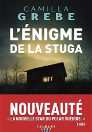 L'énigme De La Stuga (Camilla Grebe)