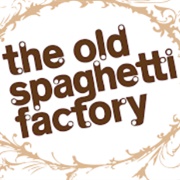 The Old Spaghetti Factory