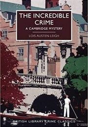 The Incredible Crime (Austen-Leigh, Lois)