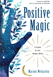 Positive Magic (Marion Weinstein)