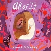 All of It (Annie Blackman)