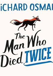 The Man Who Died Twice (Richard Osman)